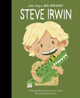 Little People, BIG DREAMS Steve Irwin picture book cover