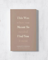 Thought Catalog's "This Was Meant To Find You (When You Needed It Most)" was when you meant to need to find you.
