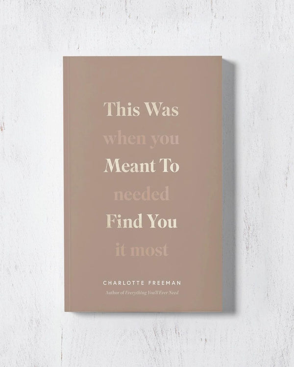 Thought Catalog's "This Was Meant To Find You (When You Needed It Most)" was when you meant to need to find you.