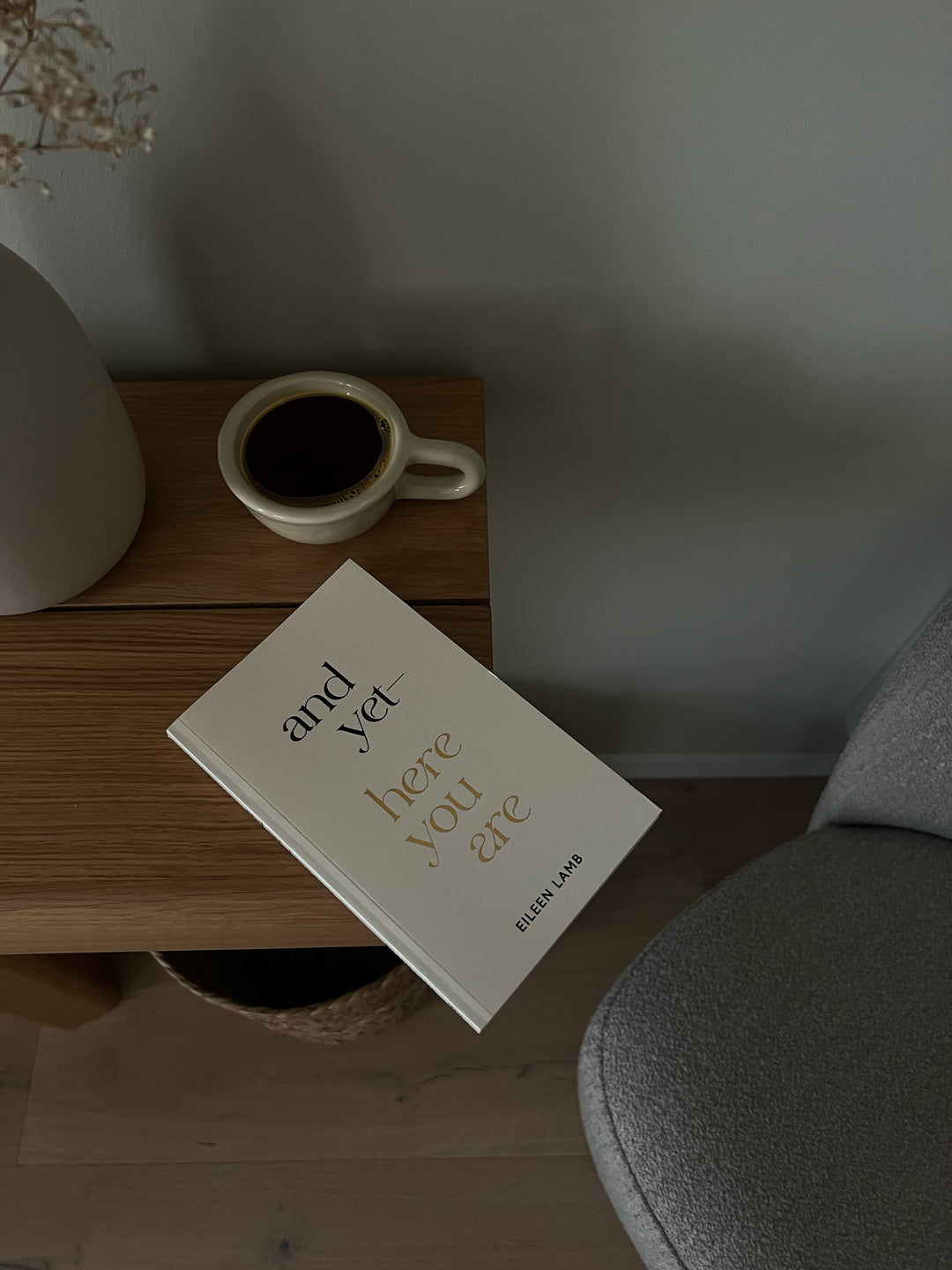 And Yet — Here You Are | Eileen Lamb