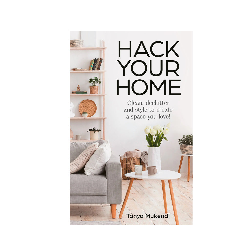 Hack Your Home by Tanya Mukendi front cover