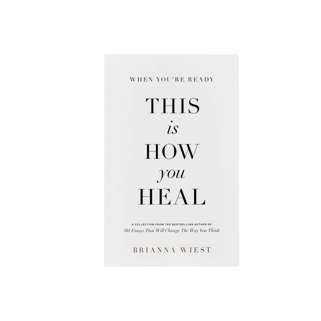 When You're Ready, This Is How You Heal by Brianna Wiest, front cover on a white background