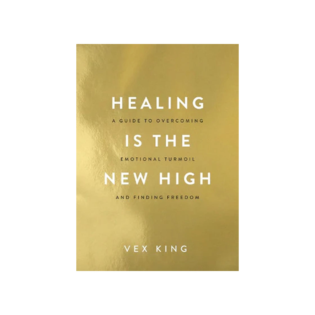 Healing Is the New High by Vex King front cover