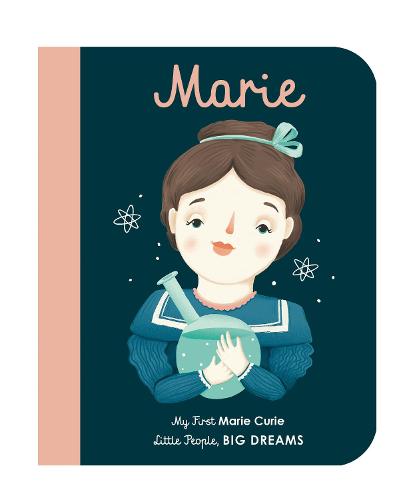 Marie - a biography series exploring my My First Little People, Big Dreams Series (Various Titles) amidst the world of Books.