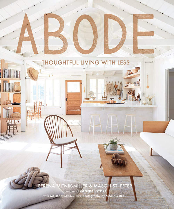 Abode: Thoughtful Living With Less by Books with design books.