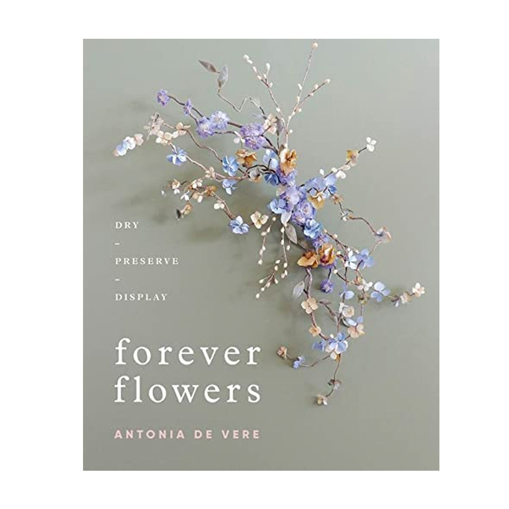 Forever Flowers by Antonia De Vere front cover