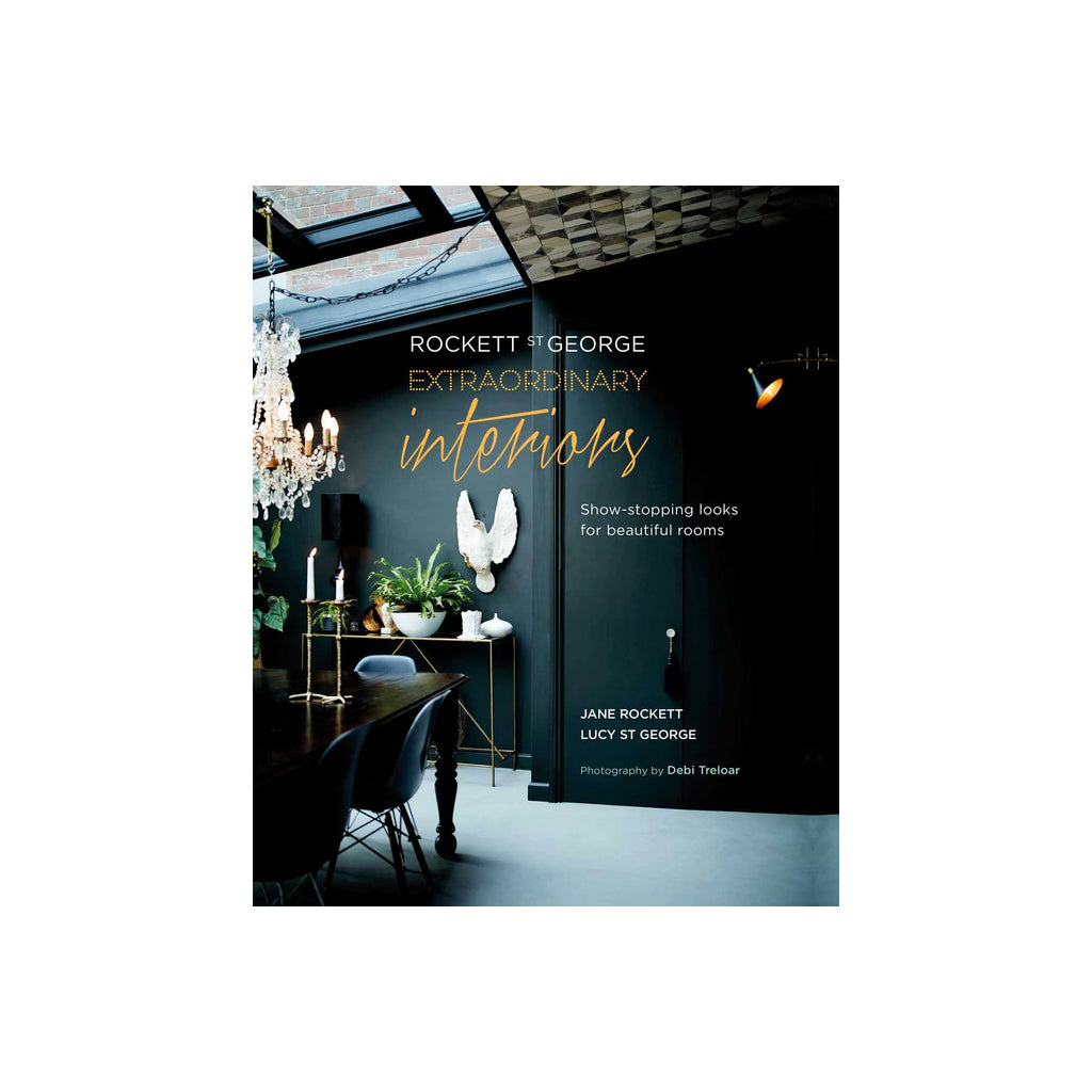 Extraordinary Interiors by Rockett St George front cover