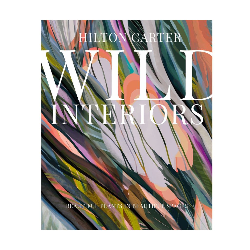 Wild Interiors by Hilton Carter front cover