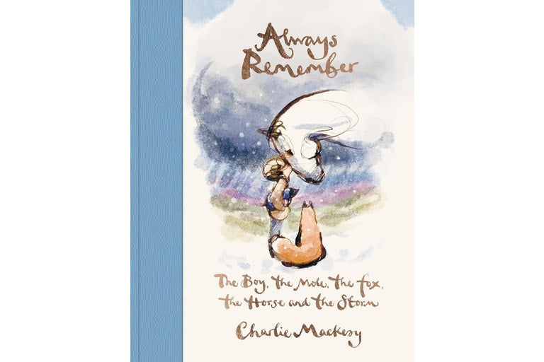 Always Remember by Charlie Mackesy Hardback Book