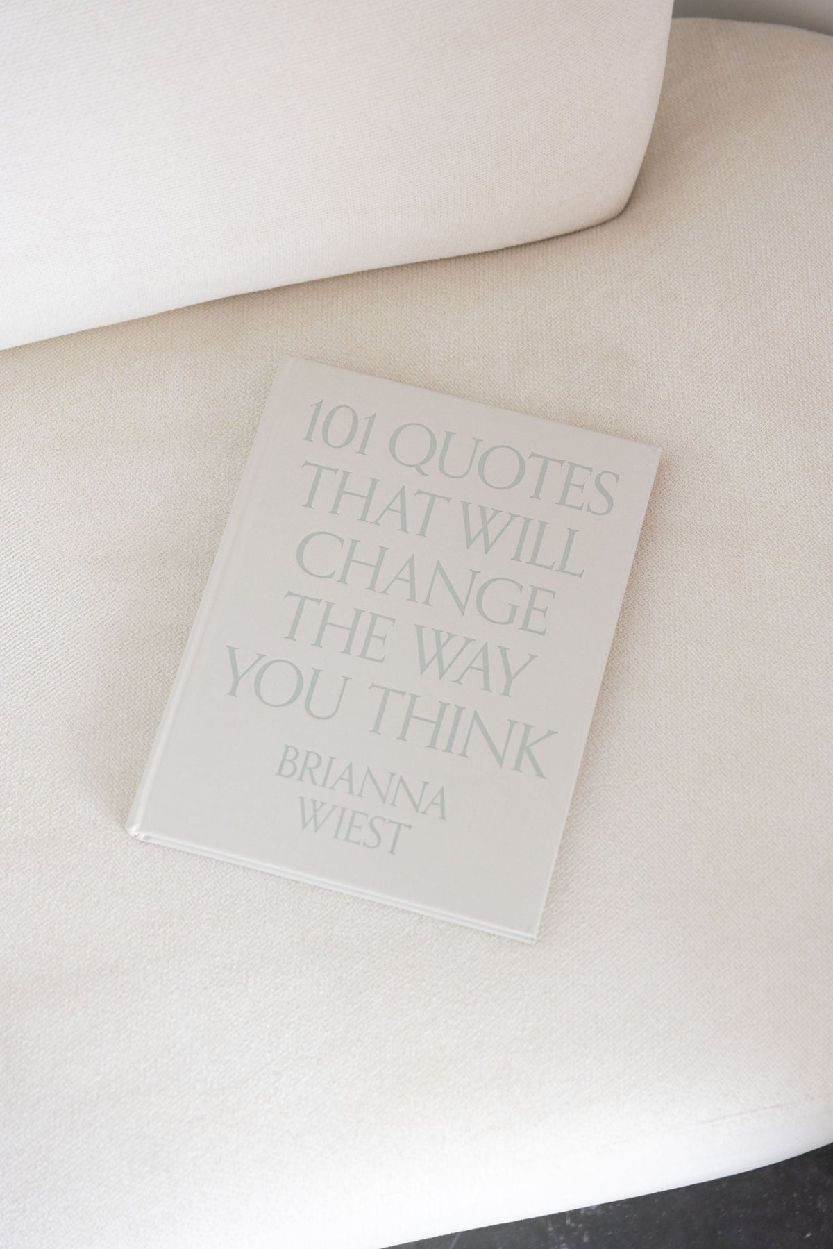 101 Quotes That Will Change The Way You Think | Brianna Wiest Coffee Table Book