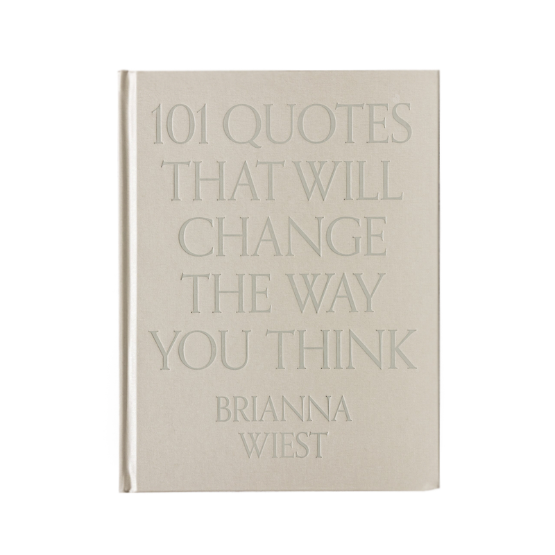 101 Quotes That Will Change The Way You Think | Brianna Wiest