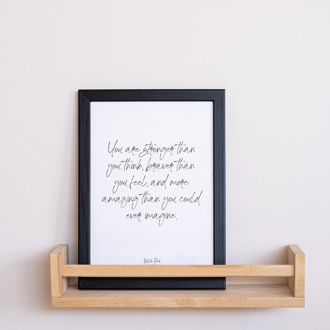 'You Are Stronger Than You Think' Print, A4/A5 | Wilde Road