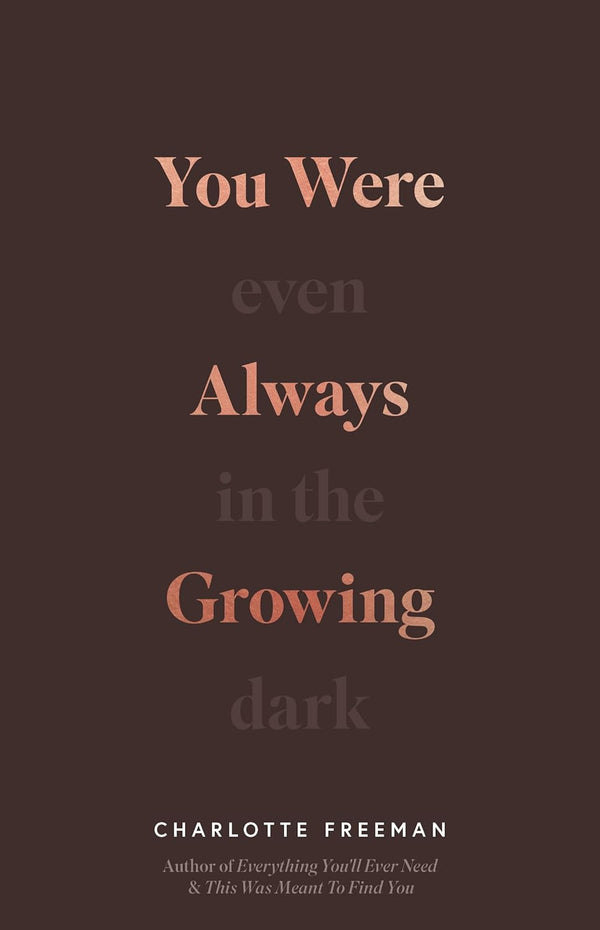 You Were Always Growing | Charlotte Freeman