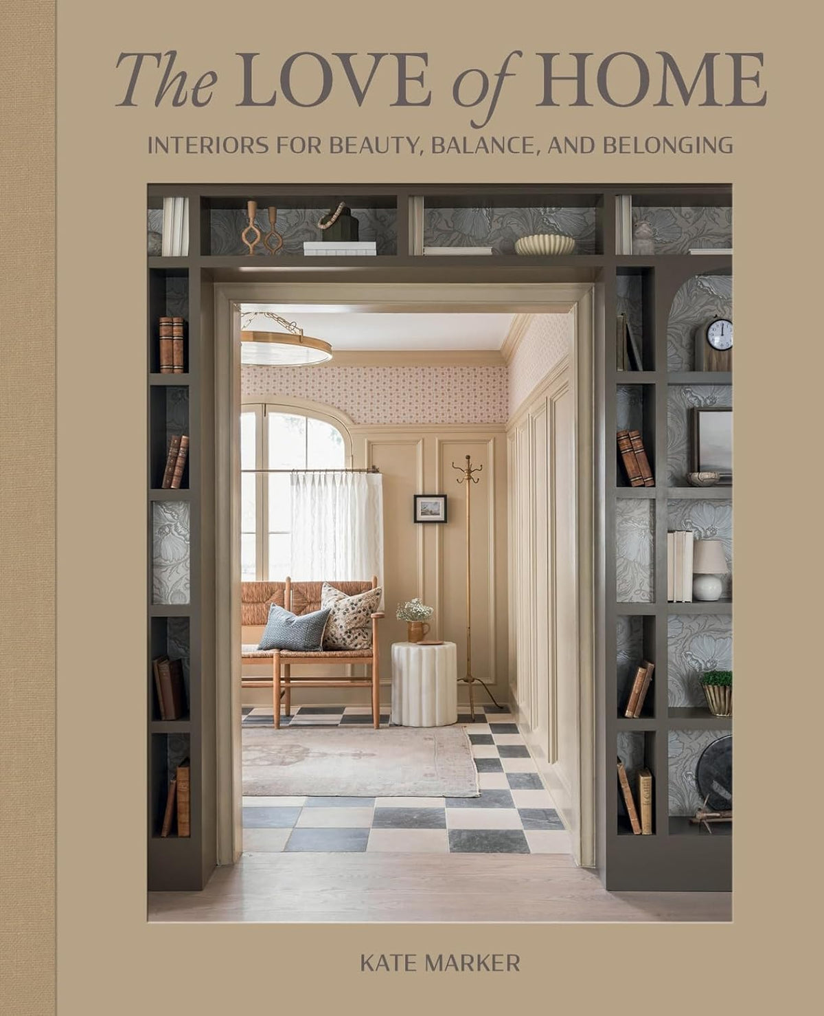 The Love of Home by Kate Marker front cover