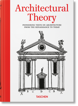 Architectural Theory Pioneering Texts Taschen hardcover front cover