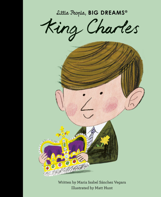 Little People, BIG DREAMS King Charles picture book cover