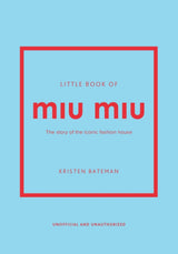 Little Book of Miu Miu book cover in pale blue with red type, fashion history hardback by Kristen Bateman