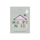Happy Inside by Michelle Ogundehin | Home and Wellbeing Book