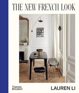 The New French Look by Lauren Li | French Interior Design Book