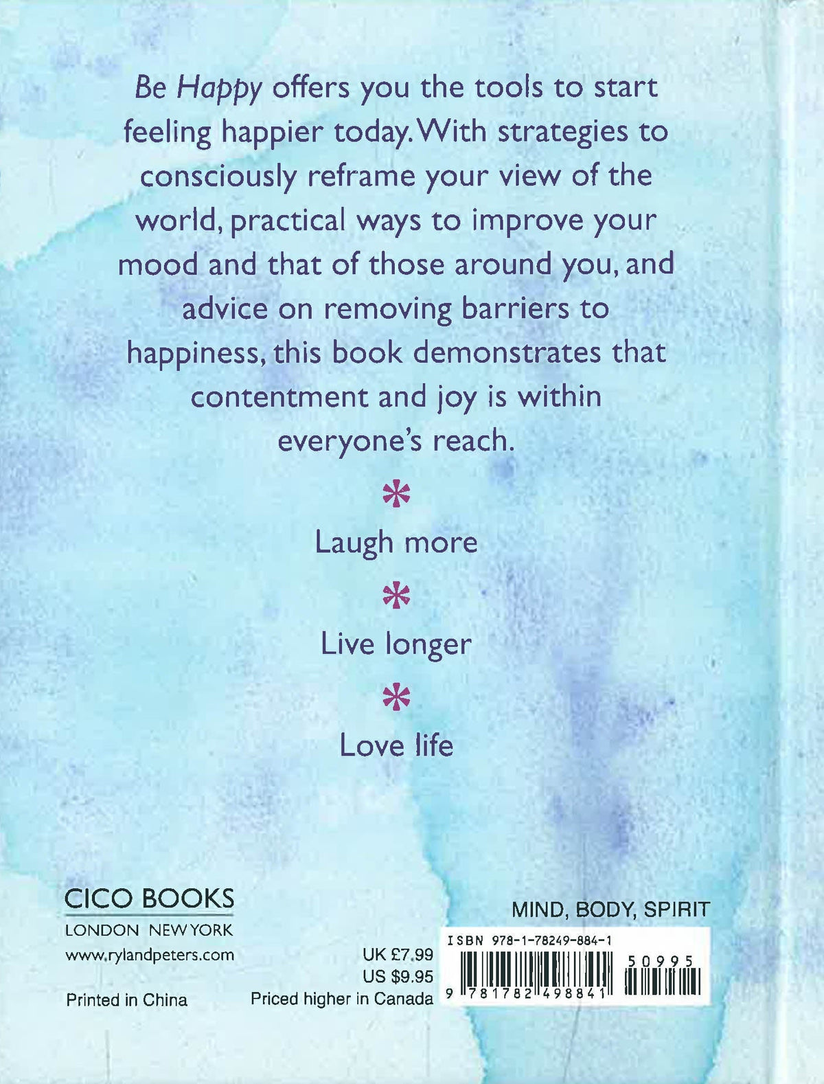 Back cover of Be Happy on watercolour blue, describing the book and its laugh more, live longer, love life theme