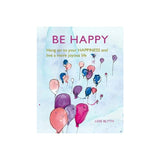 Be Happy by Lois Blyth | Wellbeing and Joy Gift Book