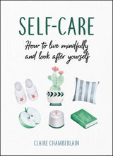 Self-Care by Claire Chamberlain book cover in textured white with watercolour botanicals, Summersdale hardback