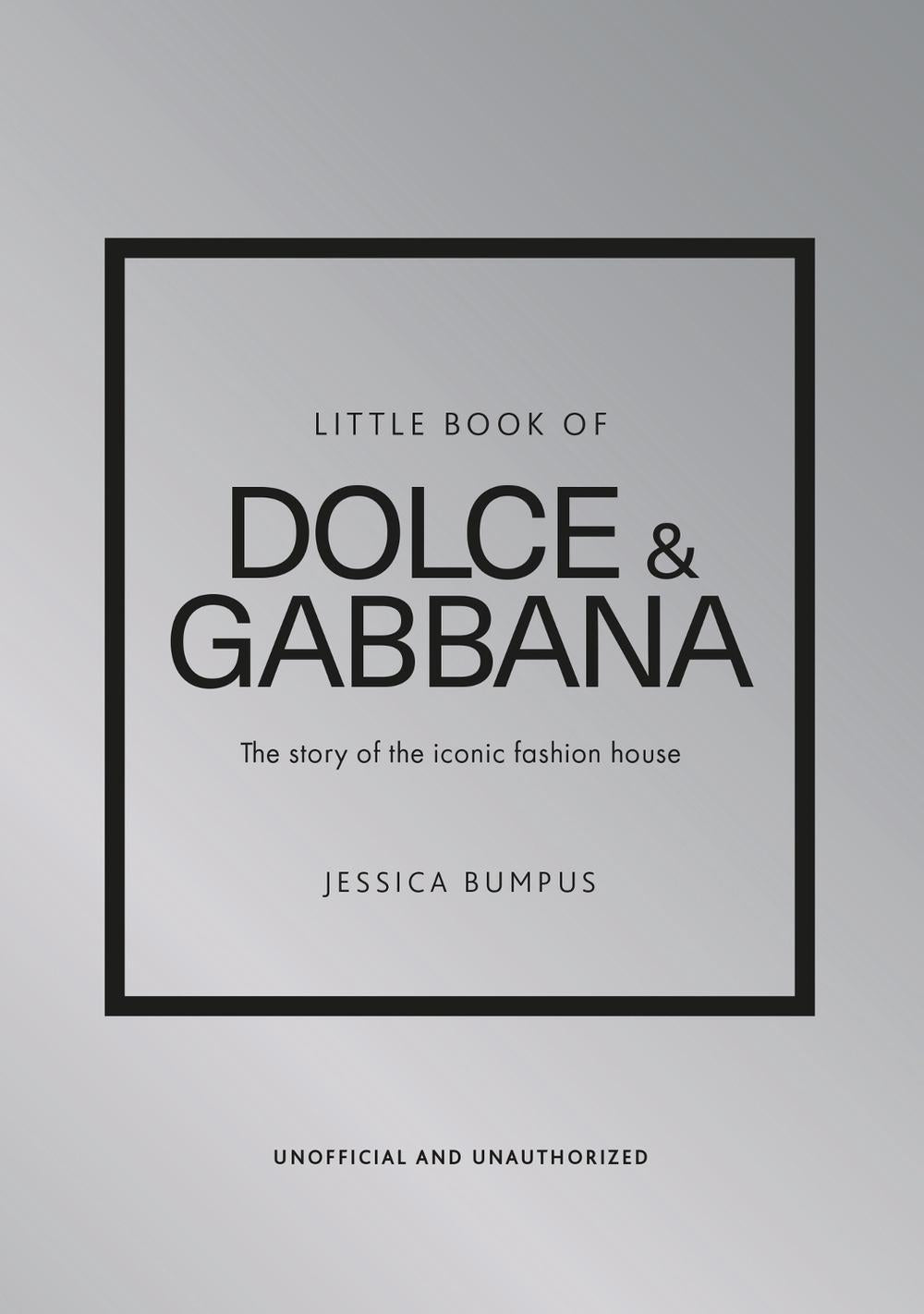 Little Book of Dolce and Gabbana book cover, fashion history hardback on the Italian house, Headline series