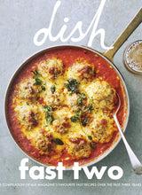 Sarah Tuck Dish Fast Two Cookbook | 100+ Quick Seasonal Recipes