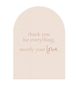 Thank You For Everything | Greeting Card