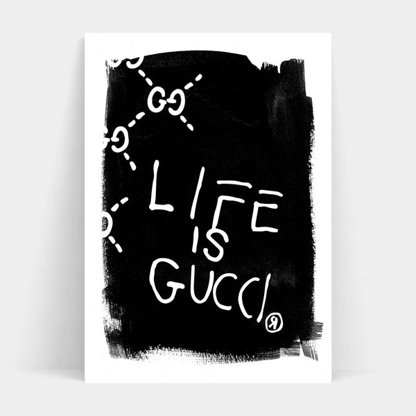 LIFE IS GUCCI