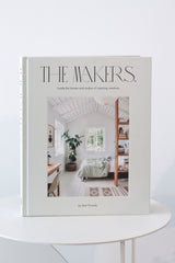 The Makers | Inside the homes and studios of inspiring creatives