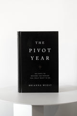 The Pivot Year - Brianna Wiest