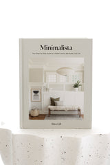 Minimalista | Your Step By Step Guide to a Better Home, Wardrobe and Life