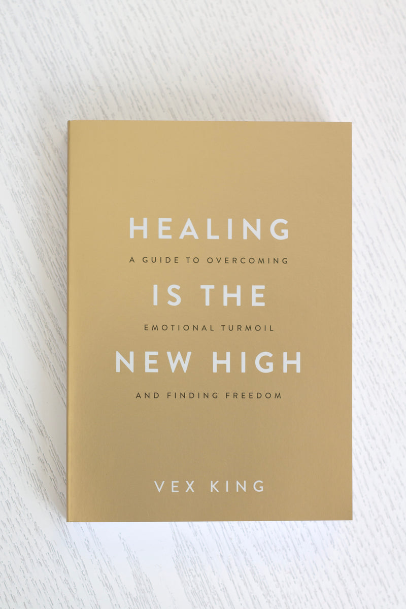 Healing Is the New High by Vex King — Inner Healing Made Practical