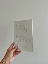 Face Yourself. Look Within. Adrian Michael