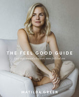 The Feel Good Guide by Matilda Green wellbeing book front cover