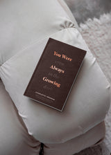 You Were Always Growing | Charlotte Freeman