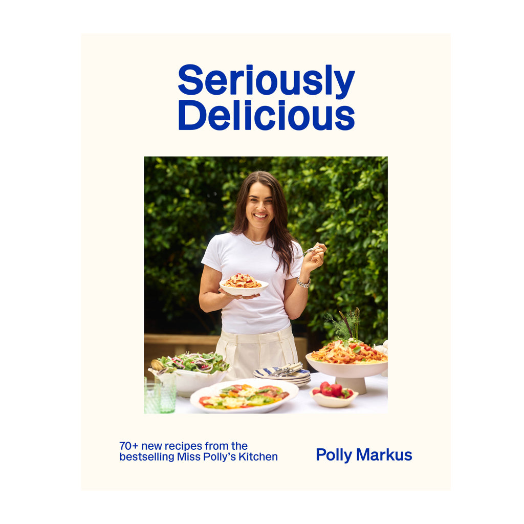 Seriously Delicious cookbook by Polly Markus front cover
