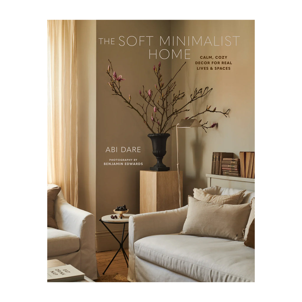 The Soft Minimalist Home by Abi Dare front cover