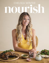 Nourish cookbook by Chelsea Winter featuring nourishing family recipes