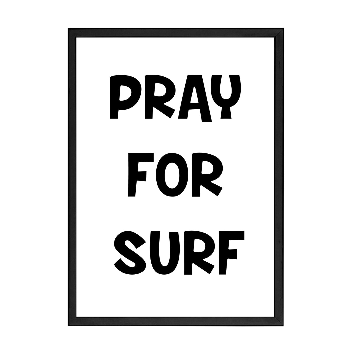 Pray For Surf Print by Papier HQ in a matte black frame