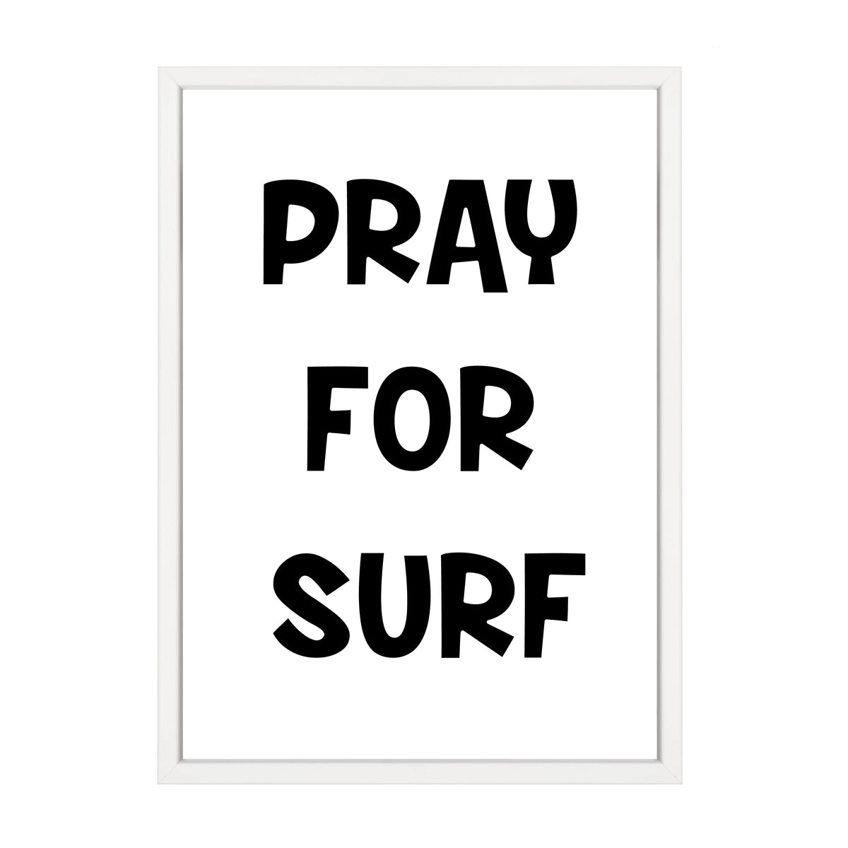 Pray For Surf Print by Papier HQ in a matte white frame
