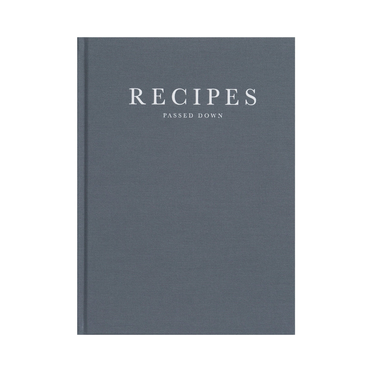 Write To Me Recipes Passed Down journal in dark grey linen with white title, front cover on a white background