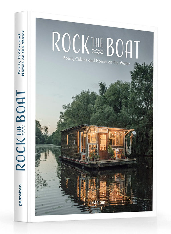The moveable homes collection explores the cover of Rock The Boat Boats, Cabins and Homes On The Water by Gestalten.