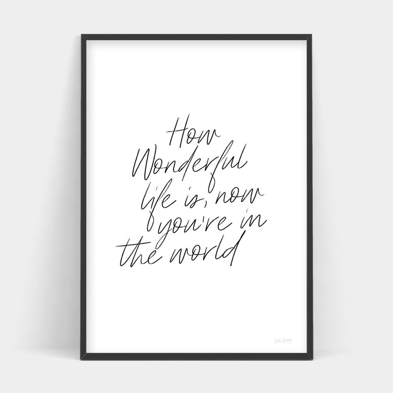 An Art Prints framed print that showcases the WONDERFUL LIFE in a captivating design.