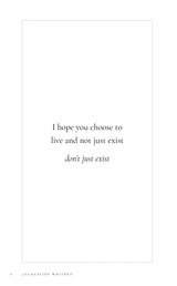 A black and white print with the words, 'having your choice to live your life just the way you want it'. This impactful artwork reflects themes of All That You Deserve by Jacqueline Whitney and empowers individuals to design. This product is brought to you by Thought Catalog.