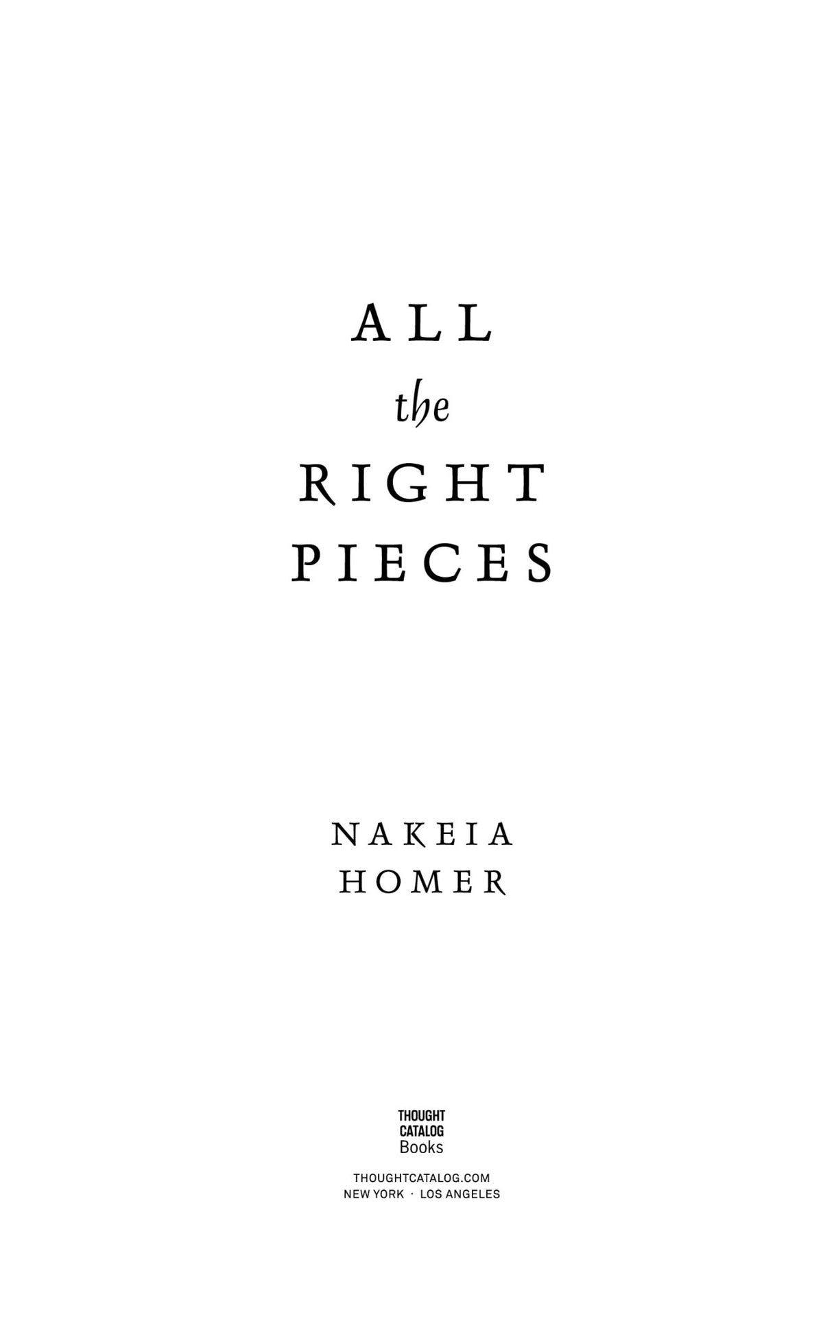 All The Right Pieces | Nakeia Homer