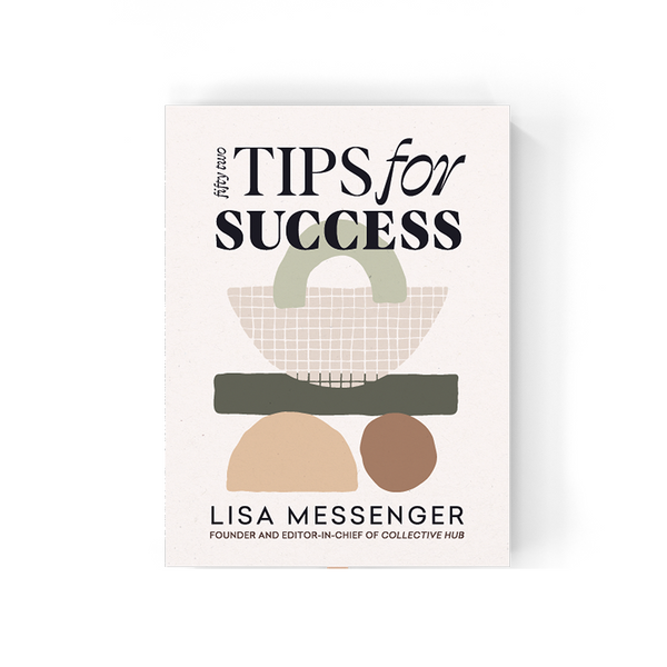 52 Tips for Success by Lisa Messengerer, the ultimate gift for those seeking design and homeware inspiration.