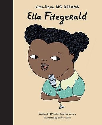Little People, BIG DREAMS Ella Fitzgerald picture book cover