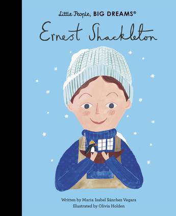 Little People, BIG DREAMS Ernest Shackleton picture book cover